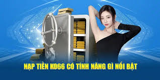 Những cách nạp tiền KO66 mới nhất hiện tại